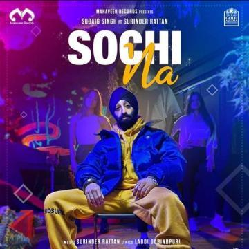 download Sochi-Na Subaig Singh mp3